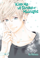 Kiss Me at the Stroke of Midnight 4                (Gozen 0-ji, Kiss shi ni Kite yo (午前0時、キスしに来てよ) #4) 1632365588 Book Cover