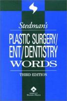 Stedman's Plastic Surgery/ Ent/ Dentistry Words 0781738350 Book Cover