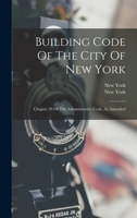 The Building Code of the City of New York 1015678556 Book Cover