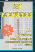 Test Psicotécnicos. Auxiliares Administrativos.: Cuestionarios de oposiciones para el cuerpo C2 (Spanish Edition) B0DGV6248L Book Cover