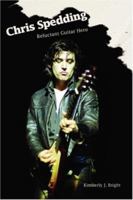Chris Spedding: Reluctant Guitar Hero 0595402097 Book Cover