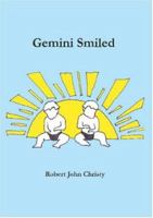 Gemini Smiled 1412059372 Book Cover