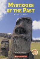 Mysteries Of The Past: A Chapter Book (True Tales) 0516251848 Book Cover