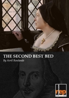 The Second Best Bed: A Two-act Monologue 0957608608 Book Cover