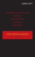 Vier Erzählungen: aus meinem Leben (German Edition) 3751977457 Book Cover