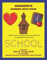 Grandpa's Summer Math Book: 50 Daily Lessons to Continue Learning and Sustain Skills from Kindergarten to First Grade B08928MG21 Book Cover