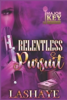 Relentless Pursuit: Khari & Saint B08B3B3DSW Book Cover