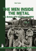 Men Inside the Metal: The British Afv Crewman in Ww2: Volume 2 8363678287 Book Cover