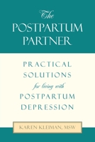 THE POSTPARTUM PARTNER: Practical Solutions for living with Postpartum Depression 1669858480 Book Cover