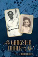 My Gangster Father and Me! 1614688834 Book Cover