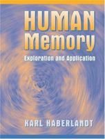 Human Memory: Exploration and Application 020518992X Book Cover