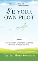 I Have the Controls: Get Off Life's Autopilot and Take Control of Your Destiny 8184301359 Book Cover