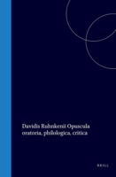Davidis Ruhnkenii Opuscula oratoria, philologica, critica (Latin Edition) 9004567151 Book Cover