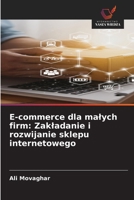 E-commerce dla malych firm: Zakladanie i rozwijanie sklepu internetowego (Polish Edition) 6208921120 Book Cover
