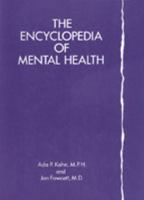 The Encyclopedia of Mental Health (Facts on File Library of Health & Living) 0816064547 Book Cover
