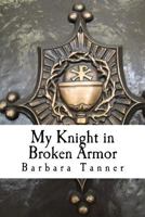 My Knight in Broken Armor 1974161579 Book Cover