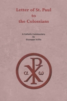 Letter of St. Paul to the Colossians: Catholic Reflections B0BM3L6LRM Book Cover