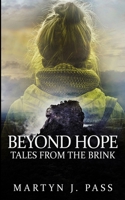 Beyond Hope 1543048358 Book Cover