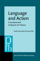 Language and Action: A Reassessment of Speech ACT Theory 0915027011 Book Cover