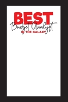 Best Budget Analyst In The Galaxy: The Monthly Budget Book for Budget Analysts - Financial Planner, Diary, Income & Expense Tracker 1692515098 Book Cover