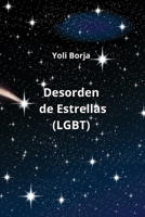 Desorden de Estrellas (LGBT) (Spanish Edition) B0CNJ3B9X1 Book Cover