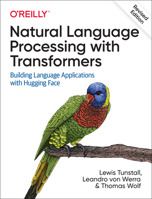 Natural Language Processing with Transformers: Building Language Applications with Hugging Face 1098136799 Book Cover