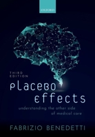 Placebo Effects: Understanding the mechanisms in health and disease 0198705085 Book Cover
