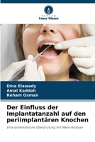 Der Einfluss der Implantatanzahl auf den periimplantären Knochen (German Edition) 6208071399 Book Cover