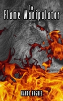 The Flame Manipulator B08LJPKCQR Book Cover