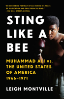 Sting Like a Bee: Muhammad Ali vs. the United States of America, 1966-1971 0385536054 Book Cover