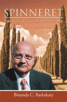 Spinneret: Life Story of a Lonely Assamese Boy Footprints of Divine Grace 1499086822 Book Cover