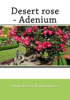 Desert Rose-Adenium 1534778055 Book Cover