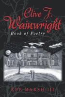 Clive J. Wainwright: Book of Poetry 1727865499 Book Cover