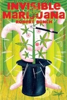 Invisible Marijuana Gardens 1931160554 Book Cover