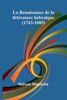 La Renaissance de la littérature hébraïque (1743-1885) (French Edition) 936638000X Book Cover