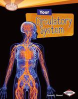 Your Circulatory System 0761374477 Book Cover