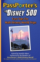 PassPorter's Disney 500: Fast Tips for Walt Disney World Trips 1587710900 Book Cover