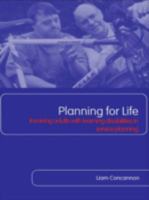 Planning For Life: Involving Adults with Learning Disabilities in Service Planning 041535157X Book Cover