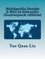 Multimedia Design & HCI in Libraries: An Introduction for Information & Library Professionals 1478251921 Book Cover