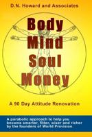 Body Mind Soul Money 0980230772 Book Cover