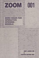 ZOOM 001: Zero hour for operative opening models 8787187183 Book Cover
