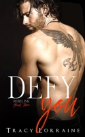 Defy You: Special Edition Print (Rebel Ink: Special Edition) B08K41XS6M Book Cover