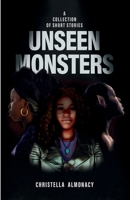 Unseen Monsters 1665302321 Book Cover