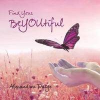 Find Your BeYOUtiful 1532333528 Book Cover