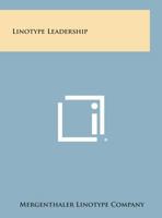 Linotype Leadership 1258601036 Book Cover