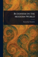 Buddhism in the Modern World 1023420023 Book Cover