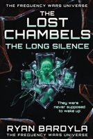 THE LOST CHAMBERS: THE LONG SILENCE (The Rust Crown Saga) B0GL23WPTT Book Cover