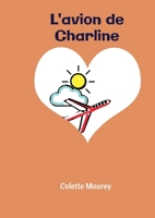 L'avion de Charline (French Edition) B0G1HRKR7Z Book Cover