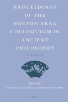 Proceedings of the Boston Area Colloquium in Ancient Philosophy 2018 9004408126 Book Cover