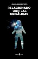 Relacionado con las crisálidas 1979133360 Book Cover
